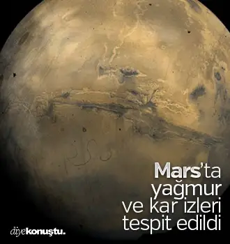 Bilim dünyası heyecanlı: Mars’ta yağmur ve kar izleri tespit edildi